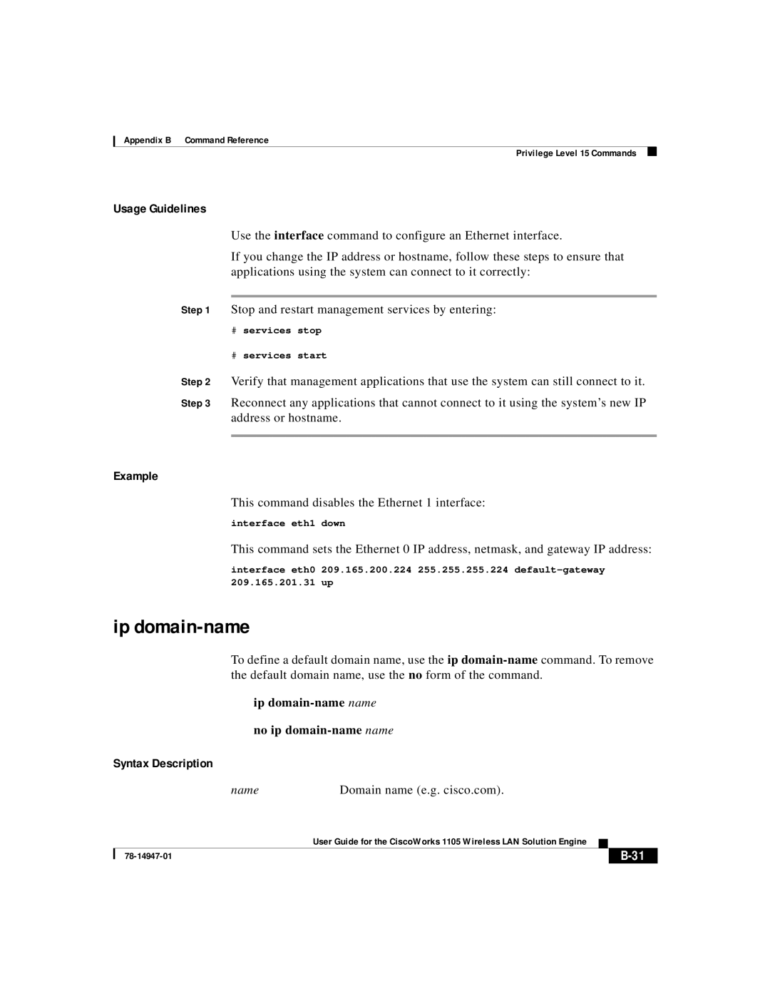 Cisco Systems 1105 manual Ip domain-name, This command disables the Ethernet 1 interface, Name Domain name e.g. cisco.com 