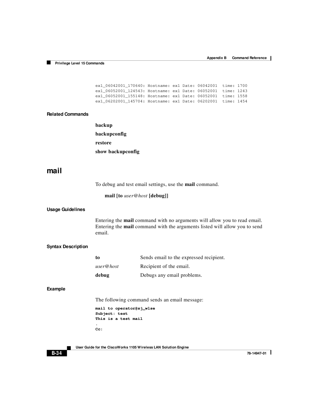 Cisco Systems 1105 manual Backup Backupconfig Restore Show backupconfig, Mail to user@host debug, User@host, Debug 