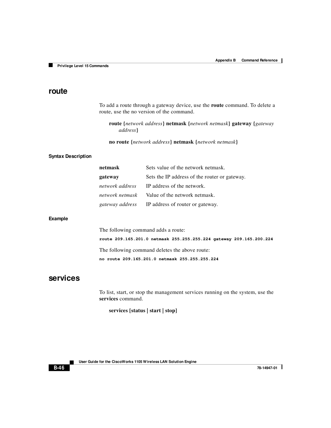 Cisco Systems 1105 manual Route, Netmask, Gateway, Services command Services status start stop 