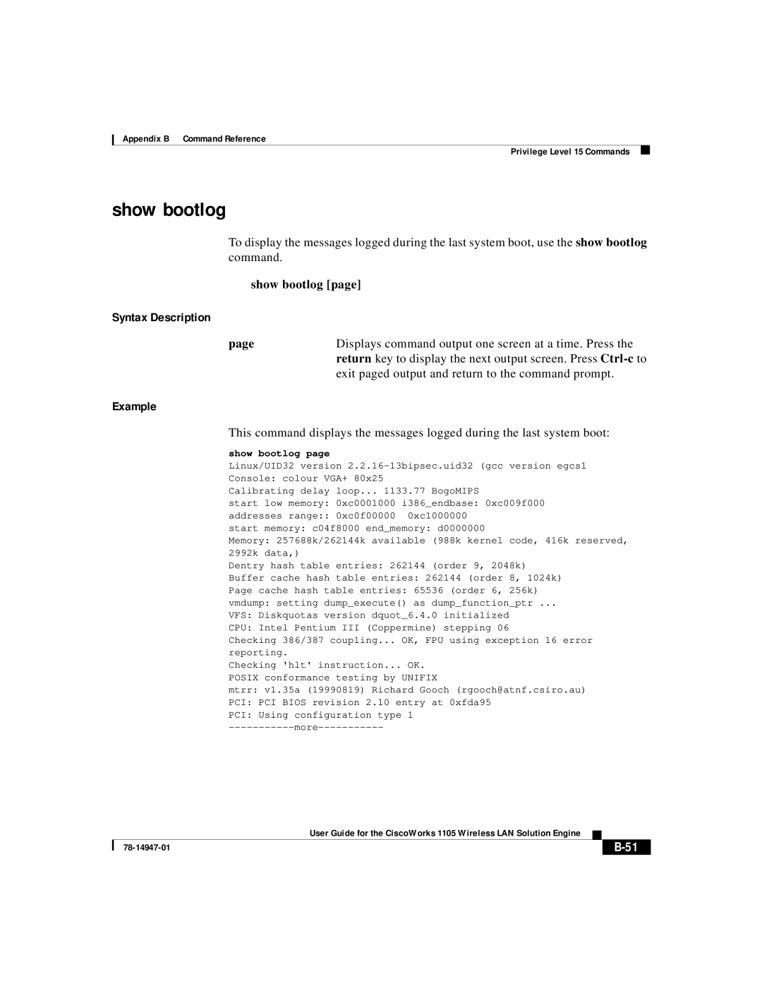 Cisco Systems 1105 manual Show bootlog, Displays command output one screen at a time. Press 