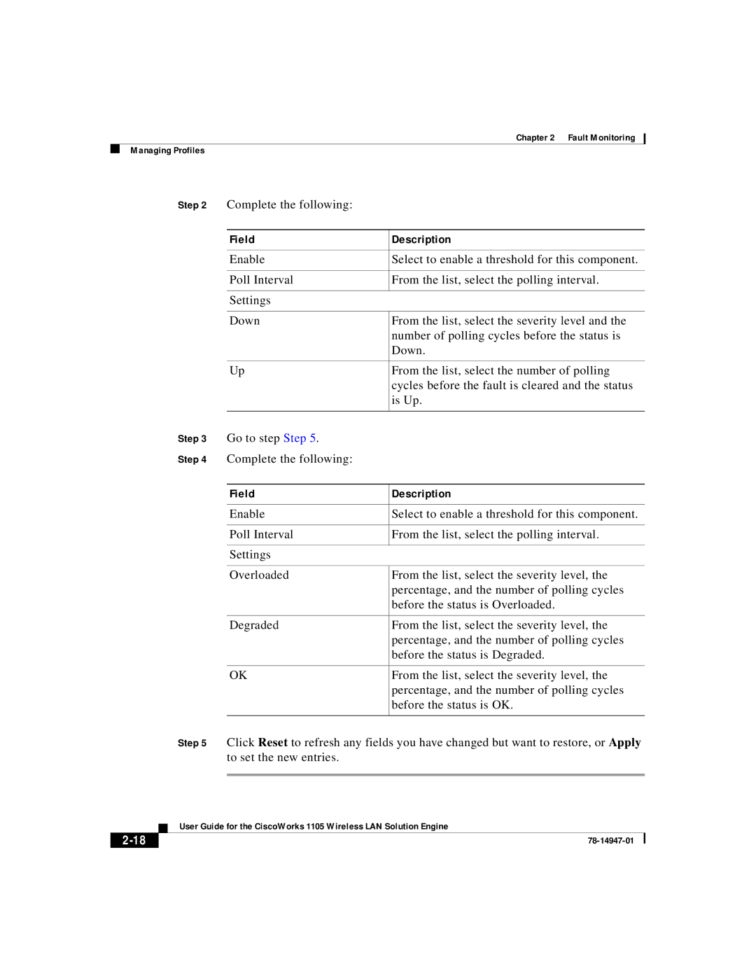 Cisco Systems 1105 manual Go to step Step, To set the new entries 