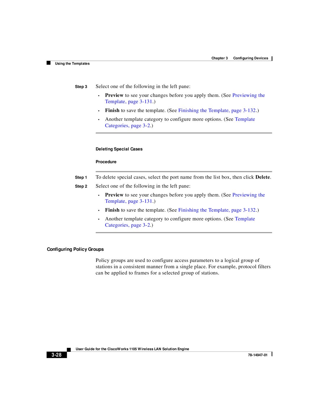 Cisco Systems 1105 manual Configuring Policy Groups, Finish to save the template. See Finishing the Template 