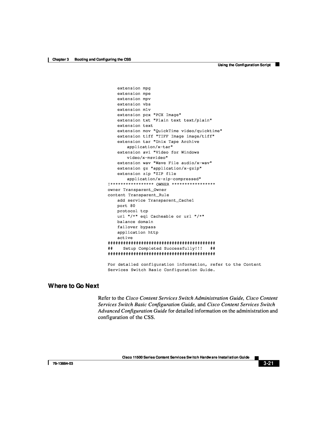 Cisco Systems 11500 Series manual Where to Go Next, 3-21, Booting and Configuring the CSS, Using the Configuration Script 