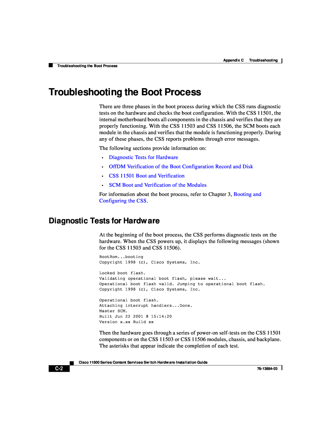 Cisco Systems 11500 Series manual Troubleshooting the Boot Process, Diagnostic Tests for Hardware, Configuring the CSS 