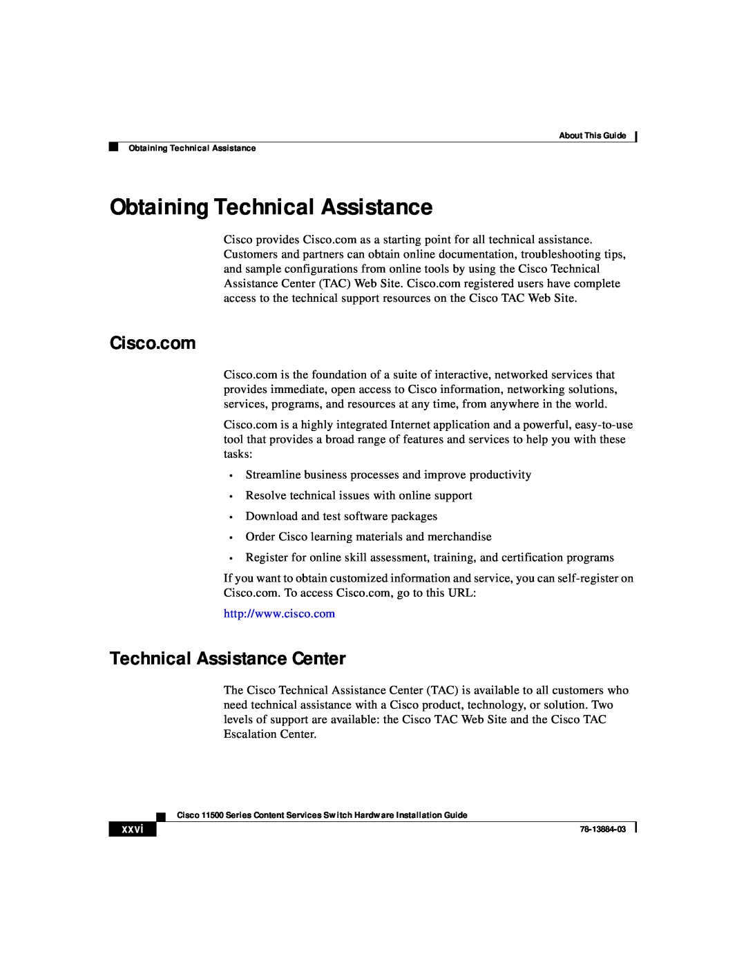 Cisco Systems 11500 Series manual Obtaining Technical Assistance, Cisco.com, Technical Assistance Center, xxvi 