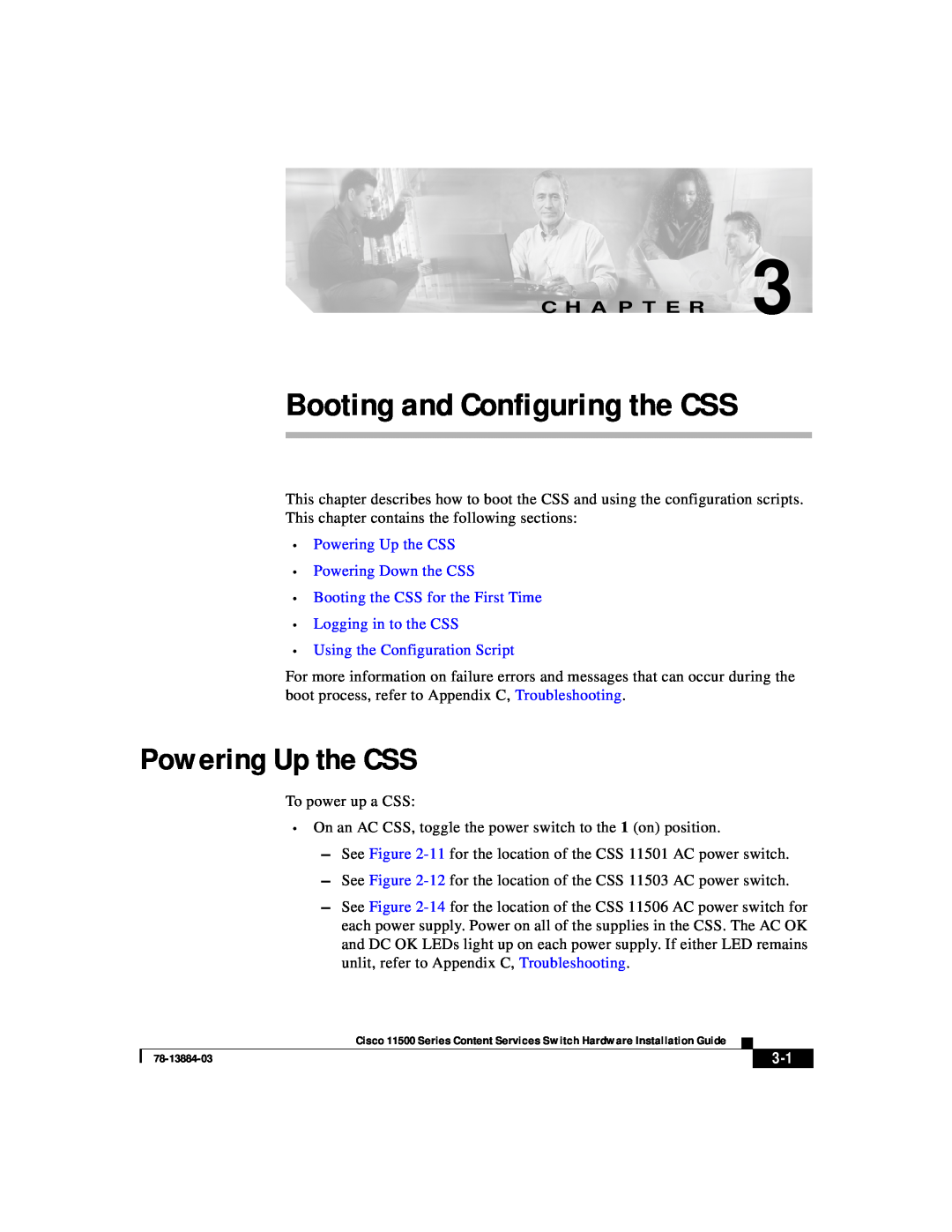 Cisco Systems 11500 Series manual Booting and Configuring the CSS, Powering Up the CSS, C H A P T E R 
