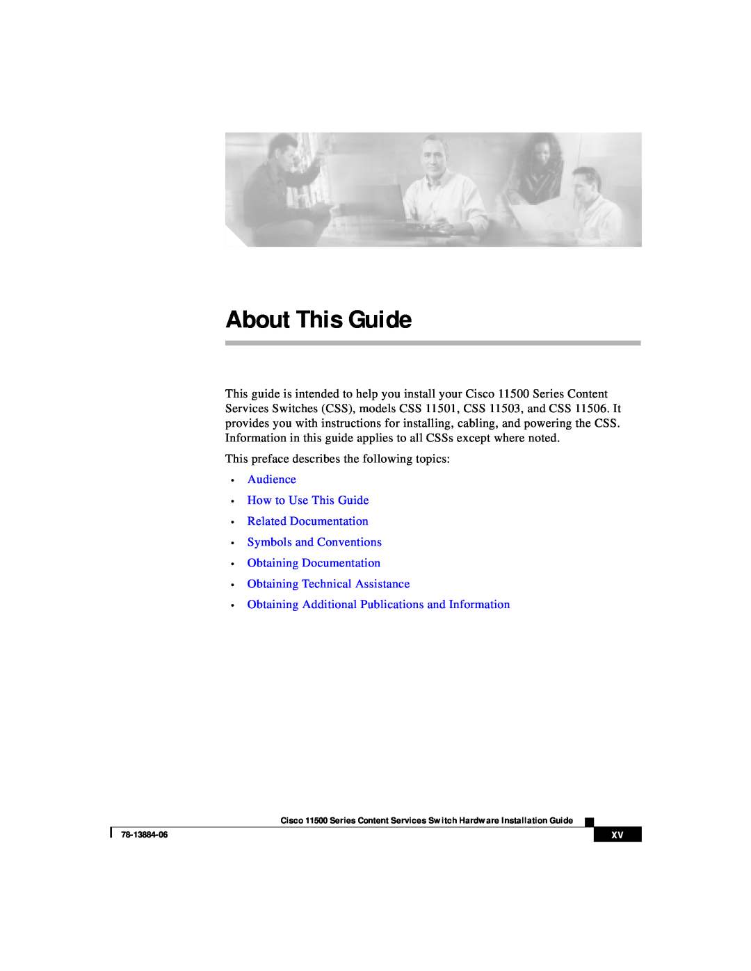 Cisco Systems 11500 Series manual About This Guide, Audience How to Use This Guide Related Documentation 