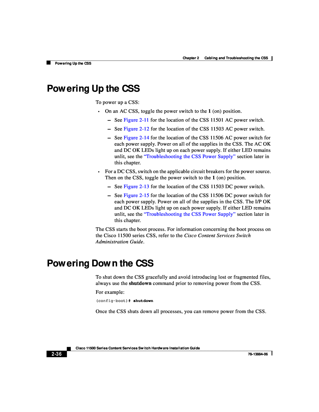 Cisco Systems 11500 Series manual Powering Up the CSS, Powering Down the CSS, 2-36 