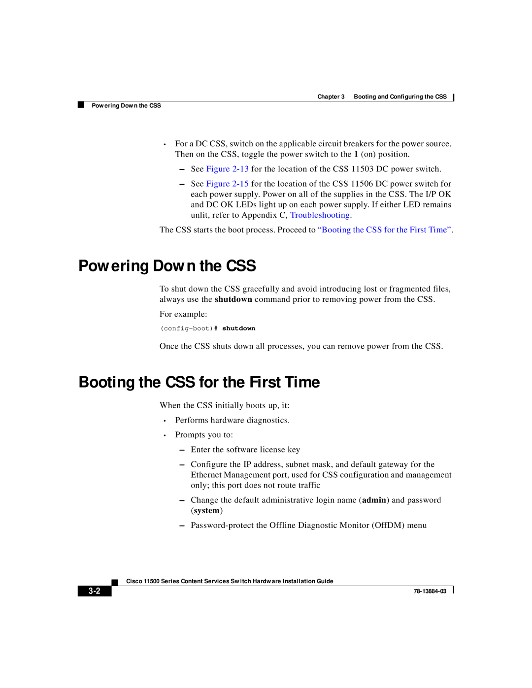 Cisco Systems 11500 Series manual Powering Down the CSS, Booting the CSS for the First Time 