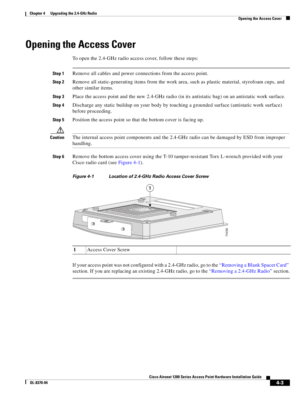 Cisco Systems 1200 manual Opening the Access Cover, Location of 2.4-GHz Radio Access Cover Screw 