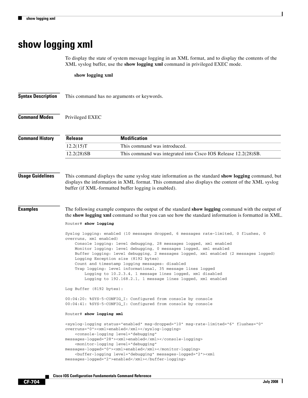 Cisco Systems 12000 series manual Show logging xml, This command has no arguments or keywords Privileged Exec, CF-704 