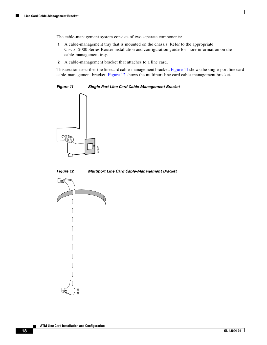 Cisco Systems 12000 series specifications Multiport Line Card Cable-Management Bracket 