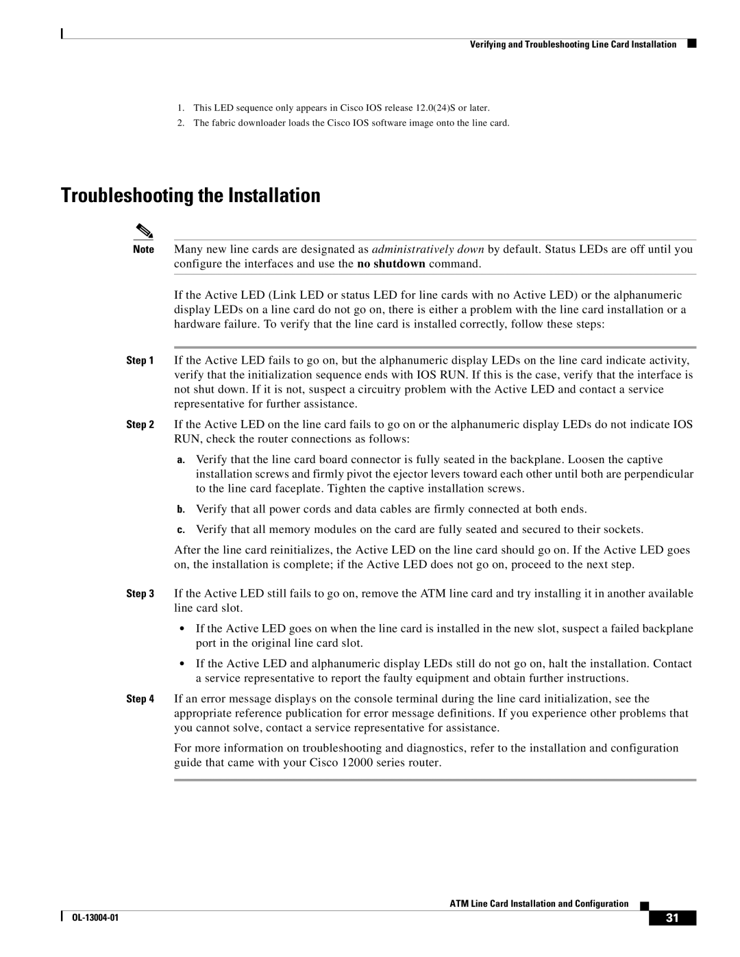 Cisco Systems 12000 series specifications Troubleshooting the Installation 