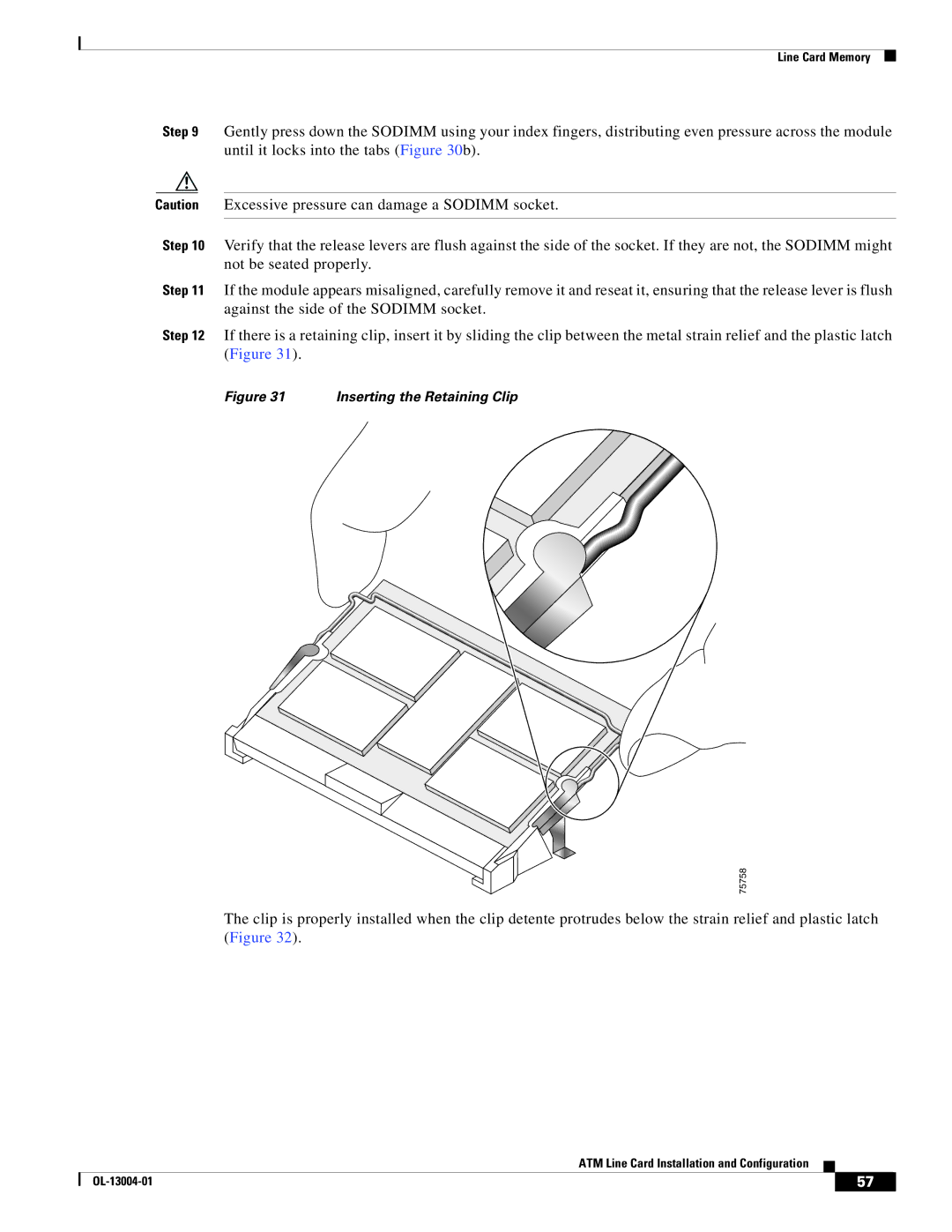 Cisco Systems 12000 series specifications Inserting the Retaining Clip 