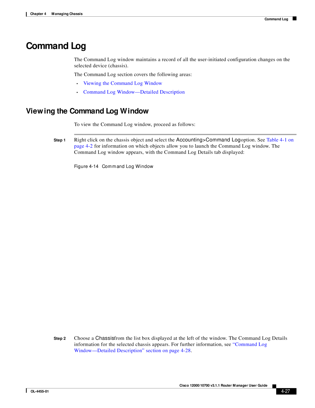 Cisco Systems 12000/10700 V3.1.1 manual Viewing the Command Log Window 