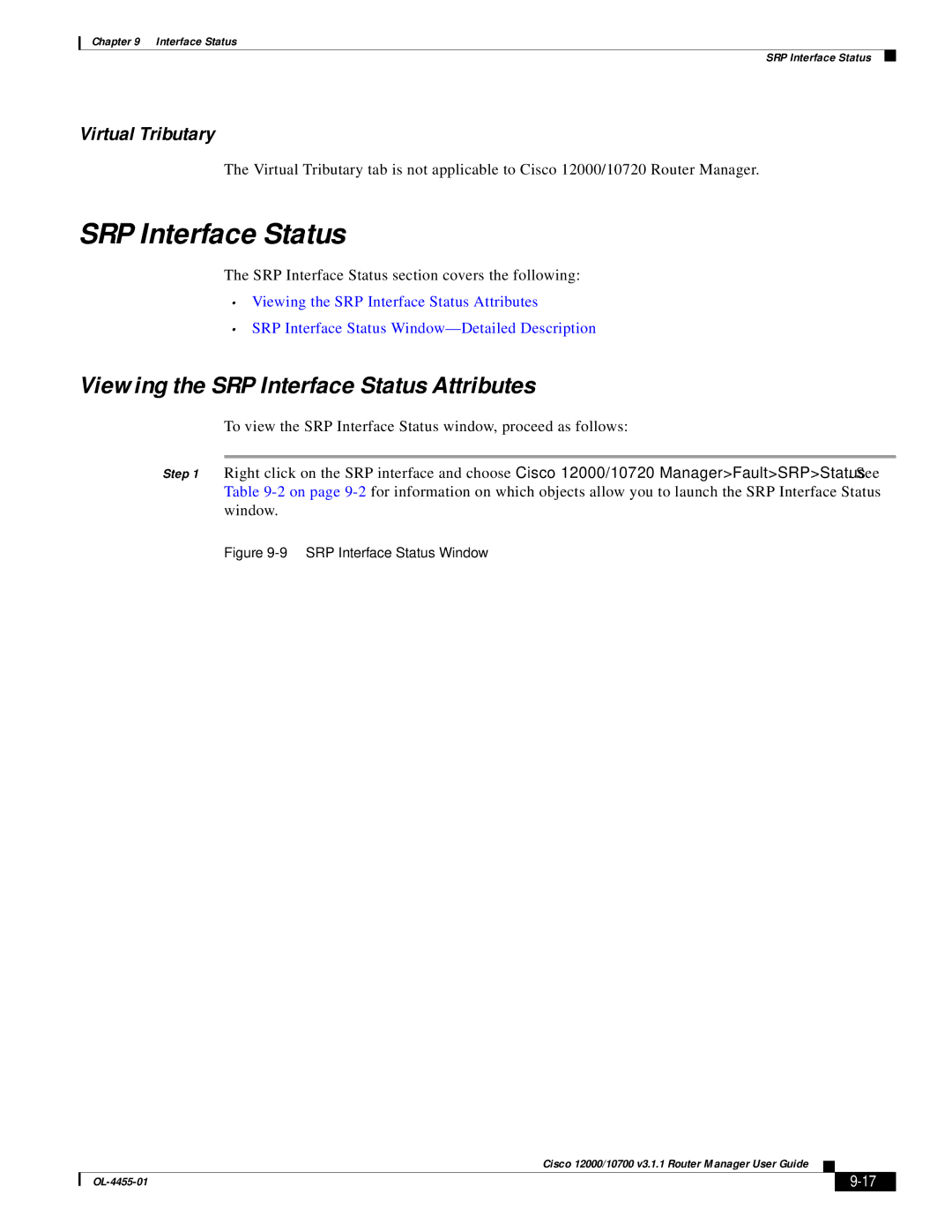 Cisco Systems 12000/10700 V3.1.1 manual Viewing the SRP Interface Status Attributes, Virtual Tributary 