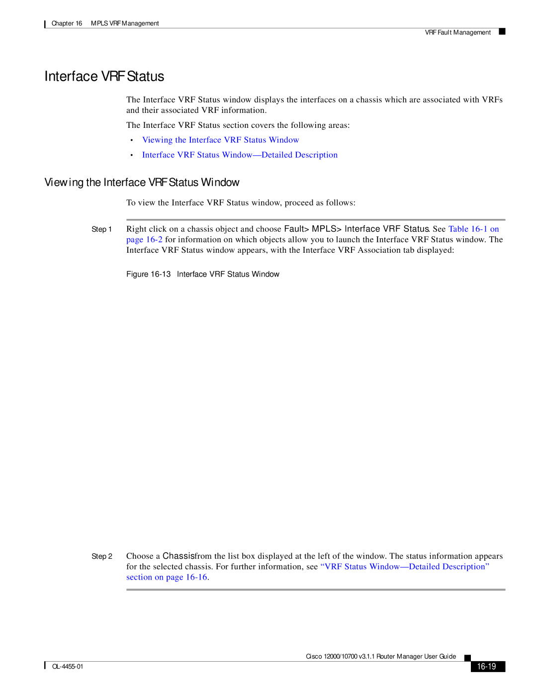 Cisco Systems 12000/10700 V3.1.1 manual Viewing the Interface VRF Status Window, 16-19 