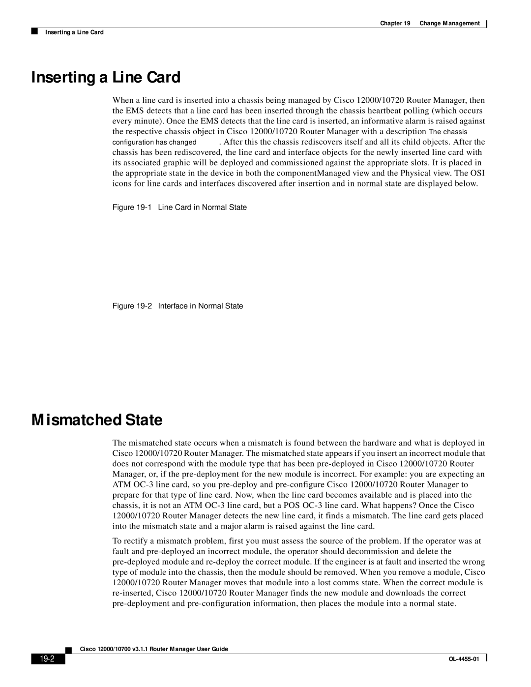 Cisco Systems 12000/10700 V3.1.1 manual Inserting a Line Card, Mismatched State, 19-2 