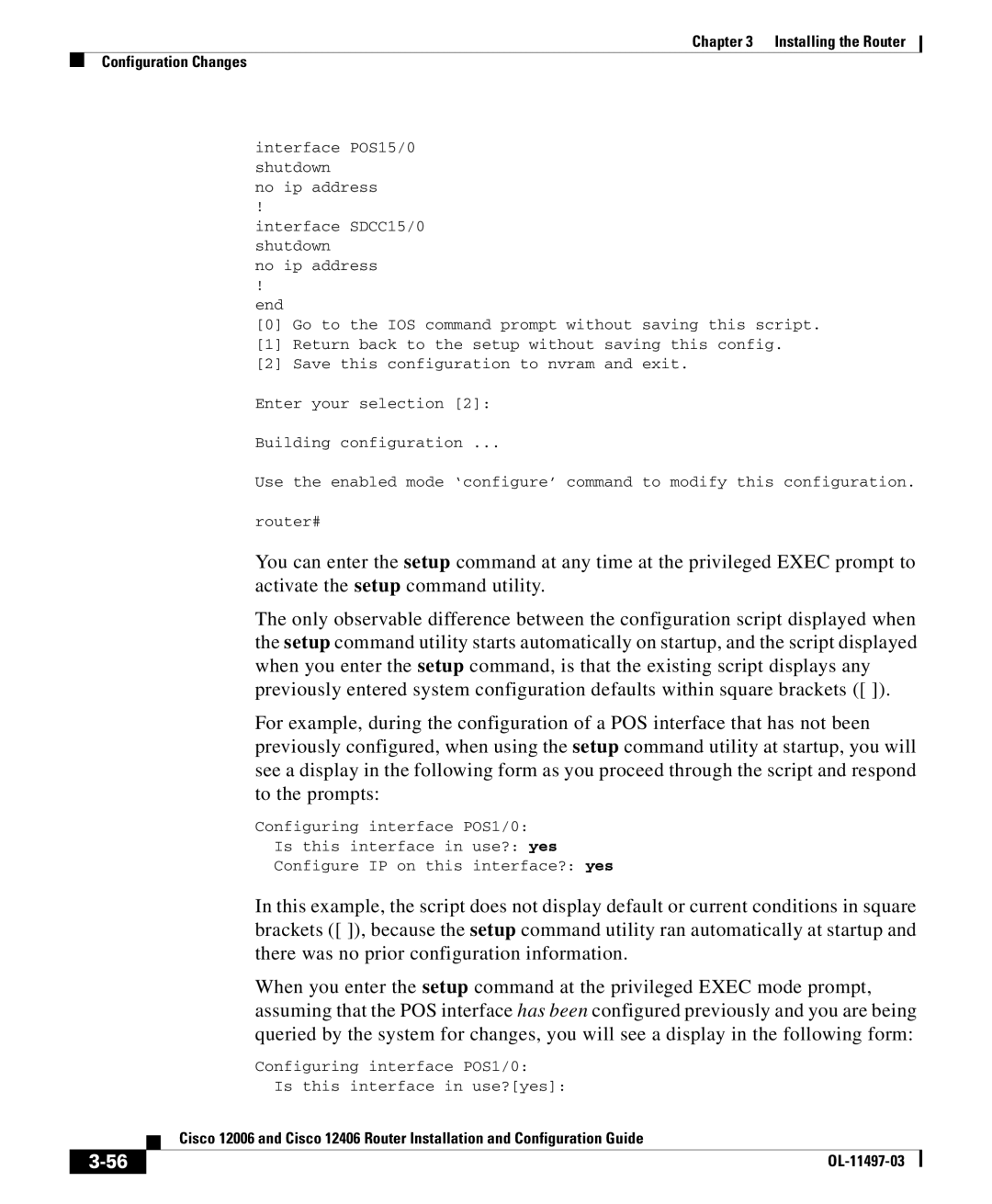 Cisco Systems 12006, 12406 manual Configuring interface POS1/0 Is this interface in use?yes 