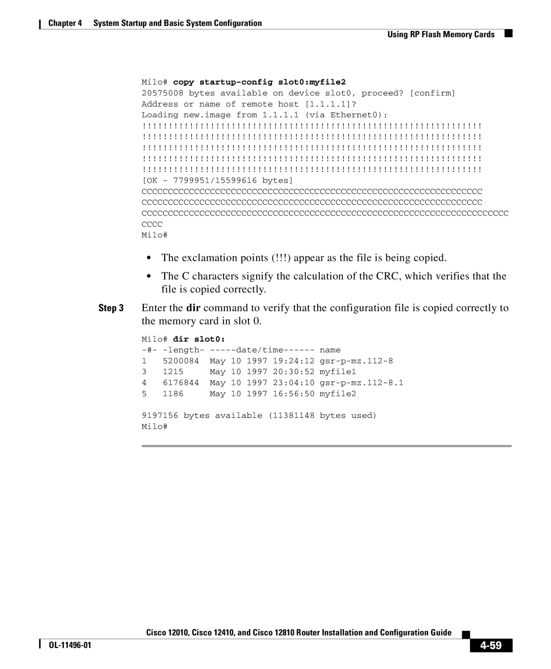 Cisco Systems 12410, 12010, 12810 manual Milo# copy startup-config slot0myfile2 