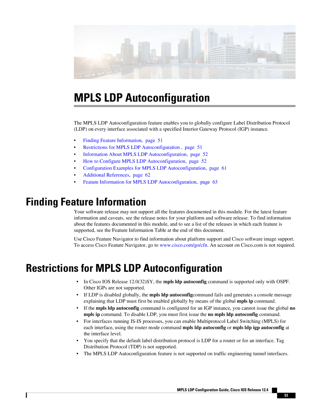 Cisco Systems 12.4 manual Restrictions for Mpls LDP Autoconfiguration 