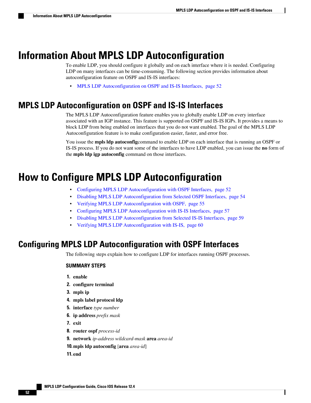 Cisco Systems 12.4 manual Information About Mpls LDP Autoconfiguration, How to Configure Mpls LDP Autoconfiguration 