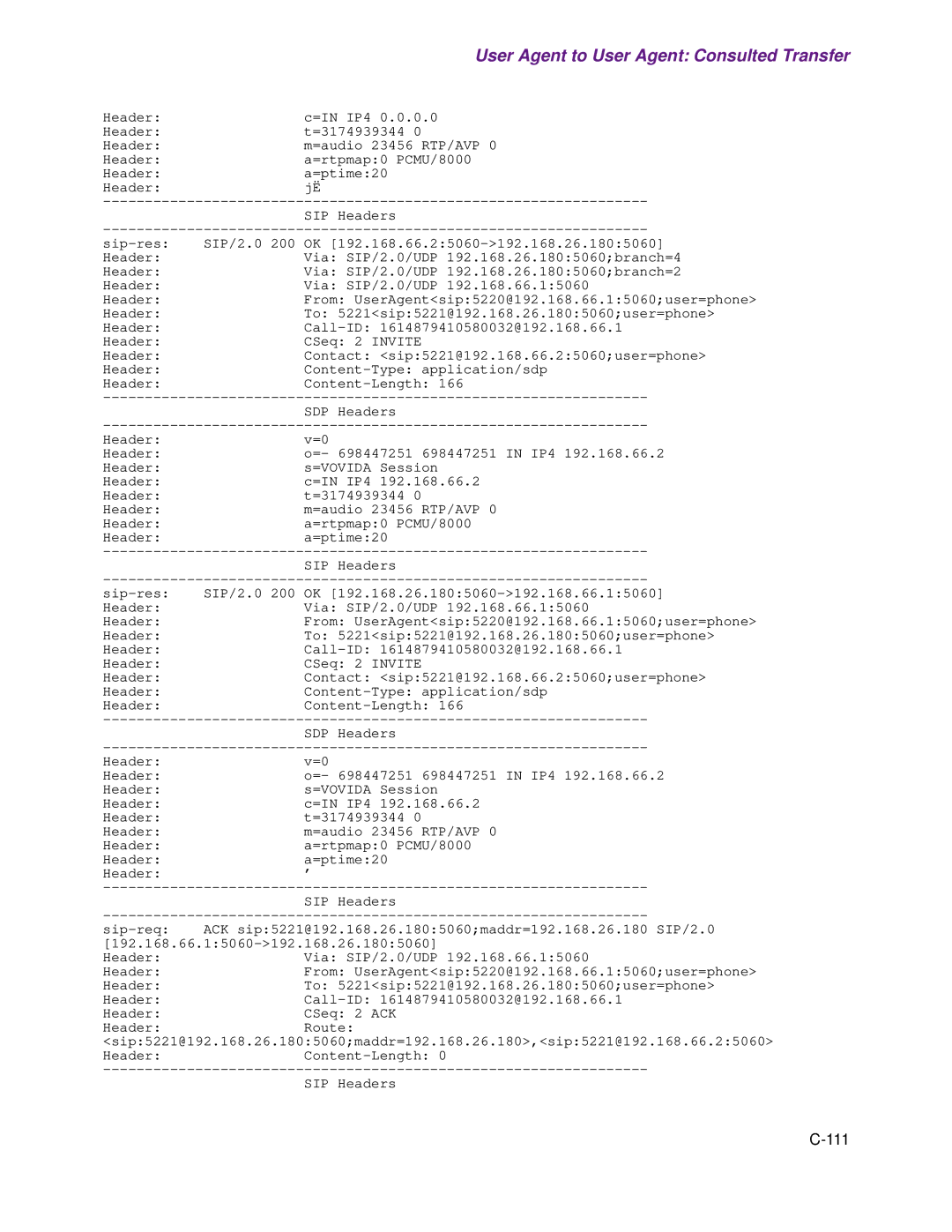 Cisco Systems 1.3.0 manual User Agent to User Agent Consulted Transfer 