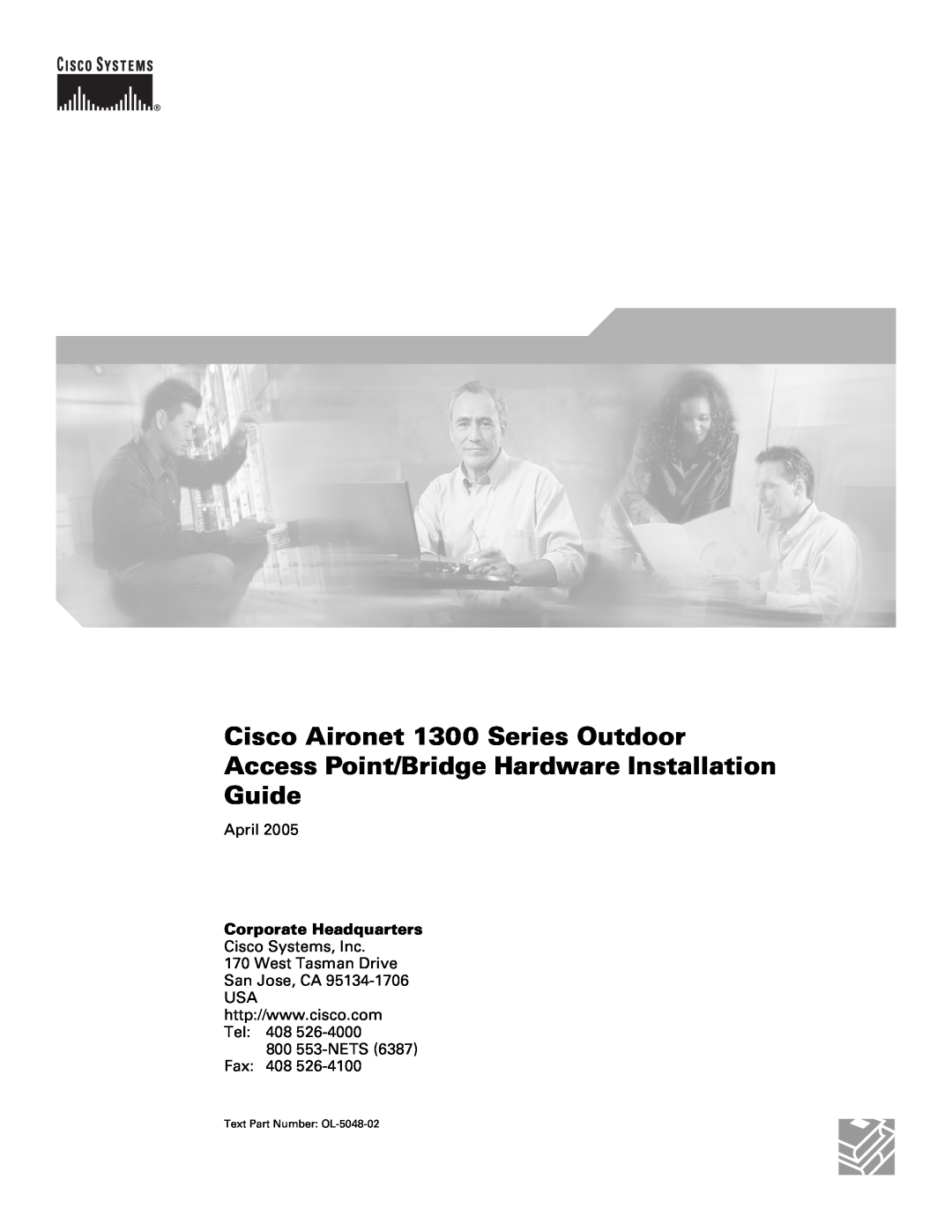 Cisco Systems 1300 Series manual April, Cisco Systems, Inc 170 West Tasman Drive San Jose, CA, 800 553-NETS Fax 408 