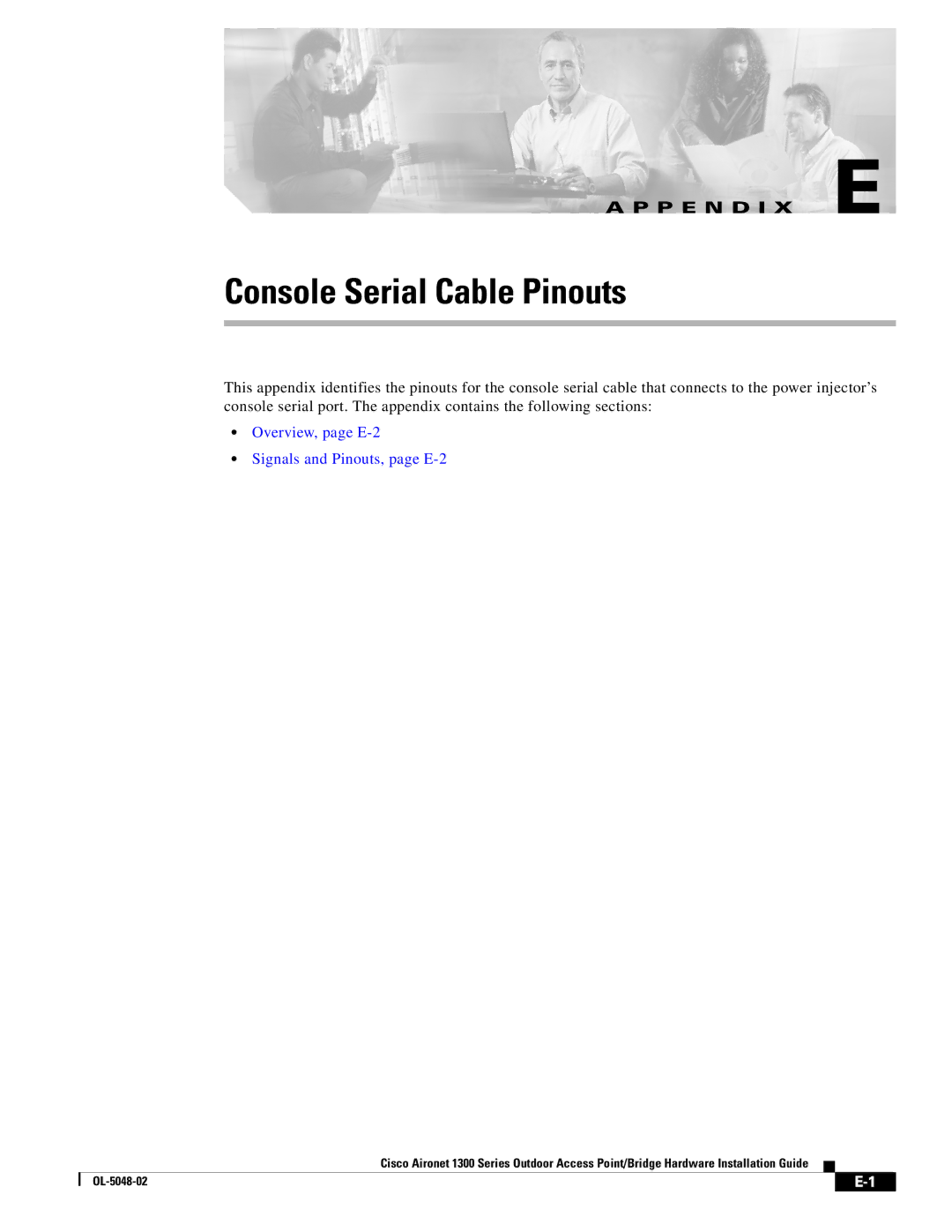 Cisco Systems 1300 Series manual Console Serial Cable Pinouts, Overview, page E-2 Signals and Pinouts, page E-2 