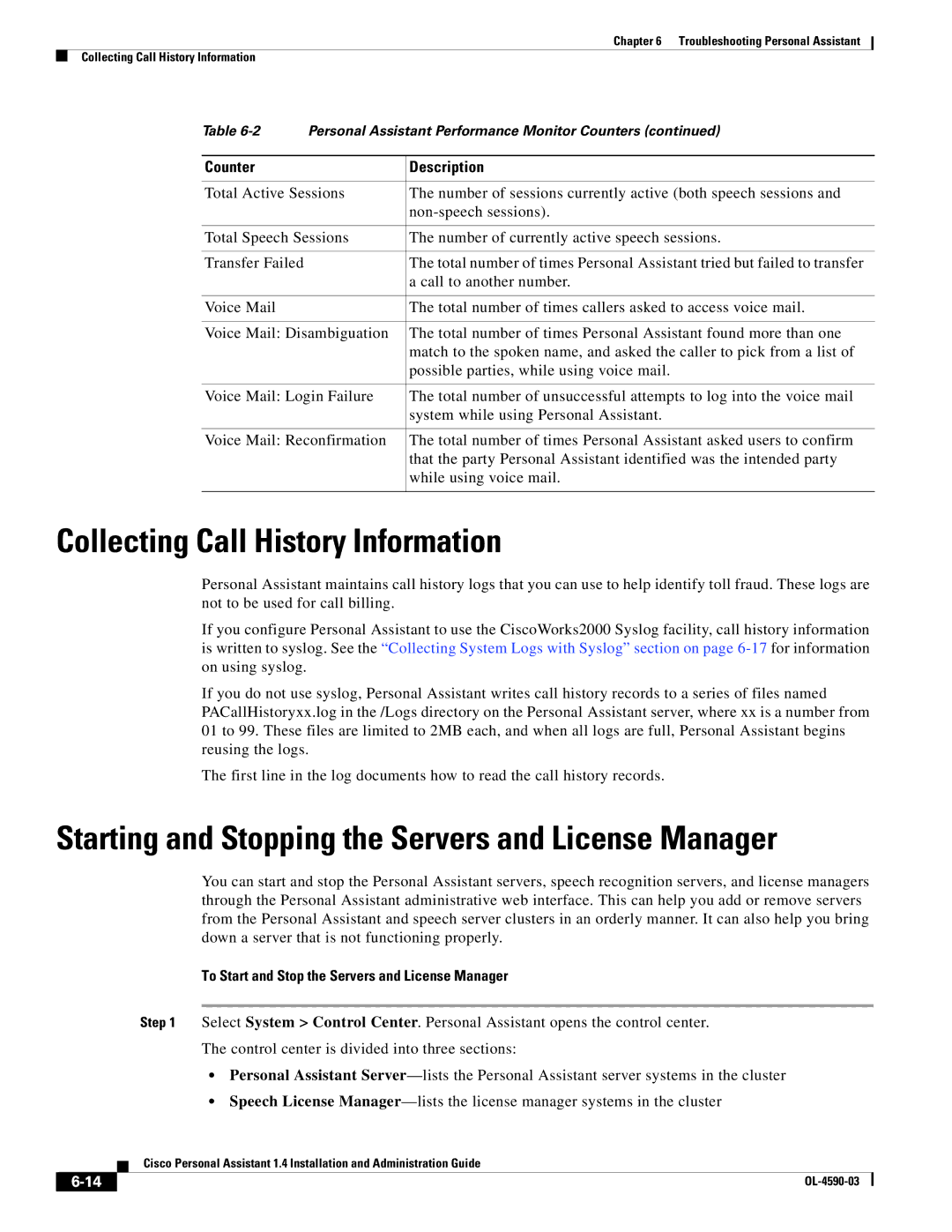 Cisco Systems 1.4 manual Collecting Call History Information, Starting and Stopping the Servers and License Manager 