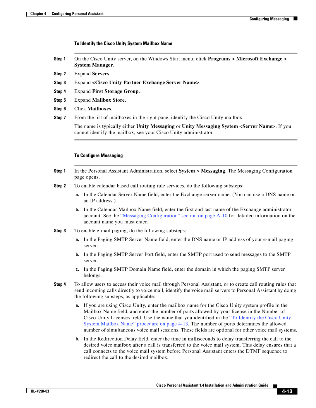 Cisco Systems 1.4 manual To Identify the Cisco Unity System Mailbox Name, To Configure Messaging 