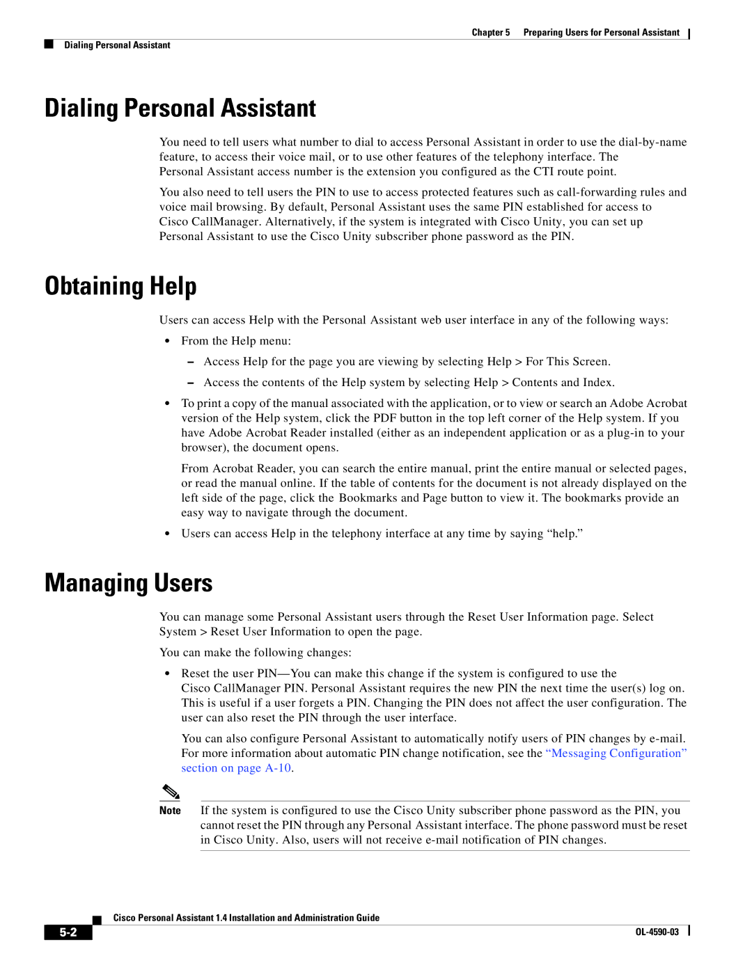 Cisco Systems 1.4 manual Dialing Personal Assistant, Obtaining Help, Managing Users 