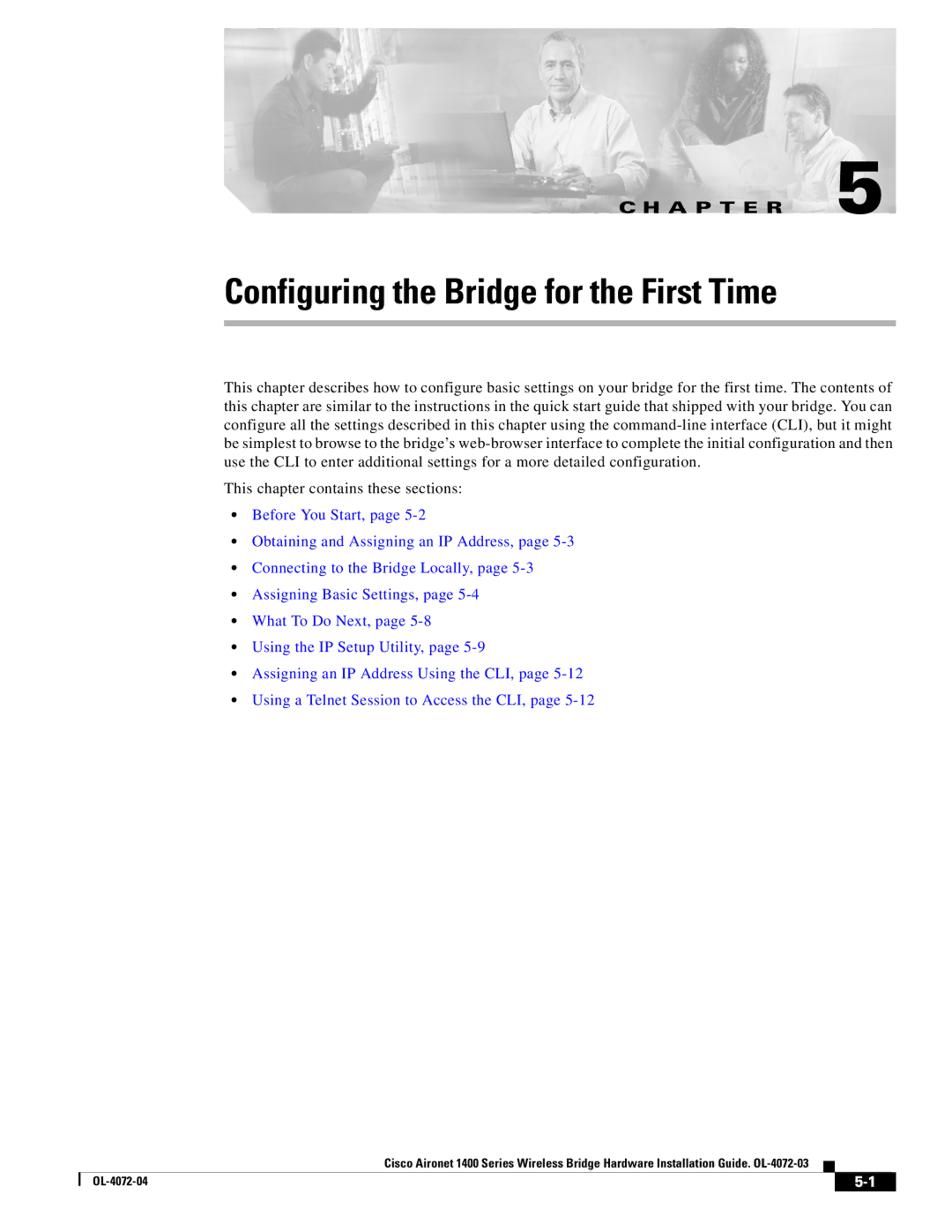 Cisco Systems 1400 manual Configuring the Bridge for the First Time 