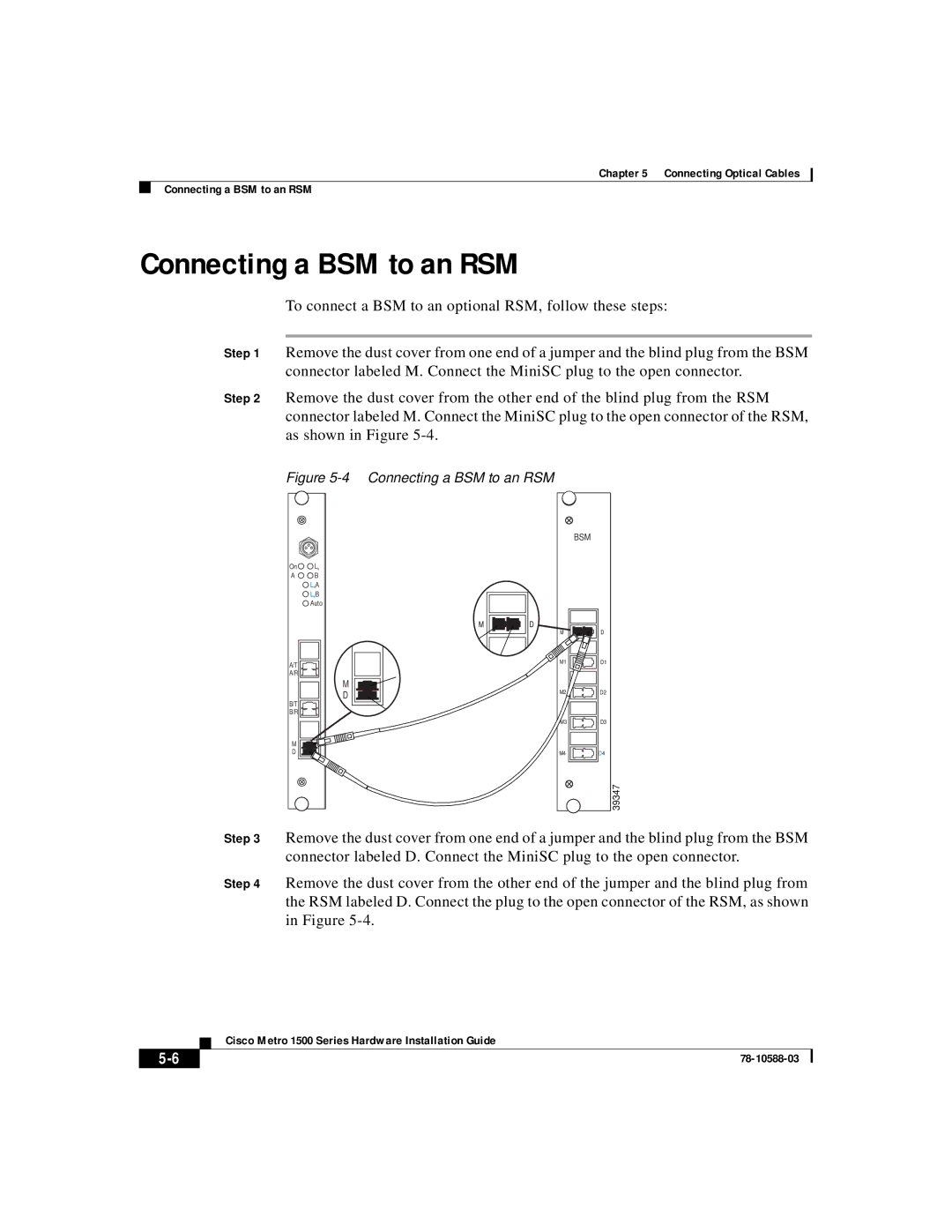 Cisco Systems 1500 manual Connecting a BSM to an RSM 