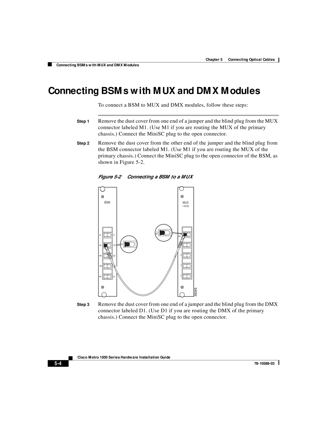 Cisco Systems 1500 manual Connecting BSMs with MUX and DMX Modules 