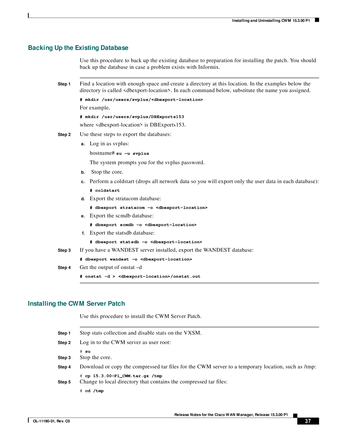 Cisco Systems 15.3.00P1 manual Backing Up the Existing Database, Installing the CWM Server Patch 