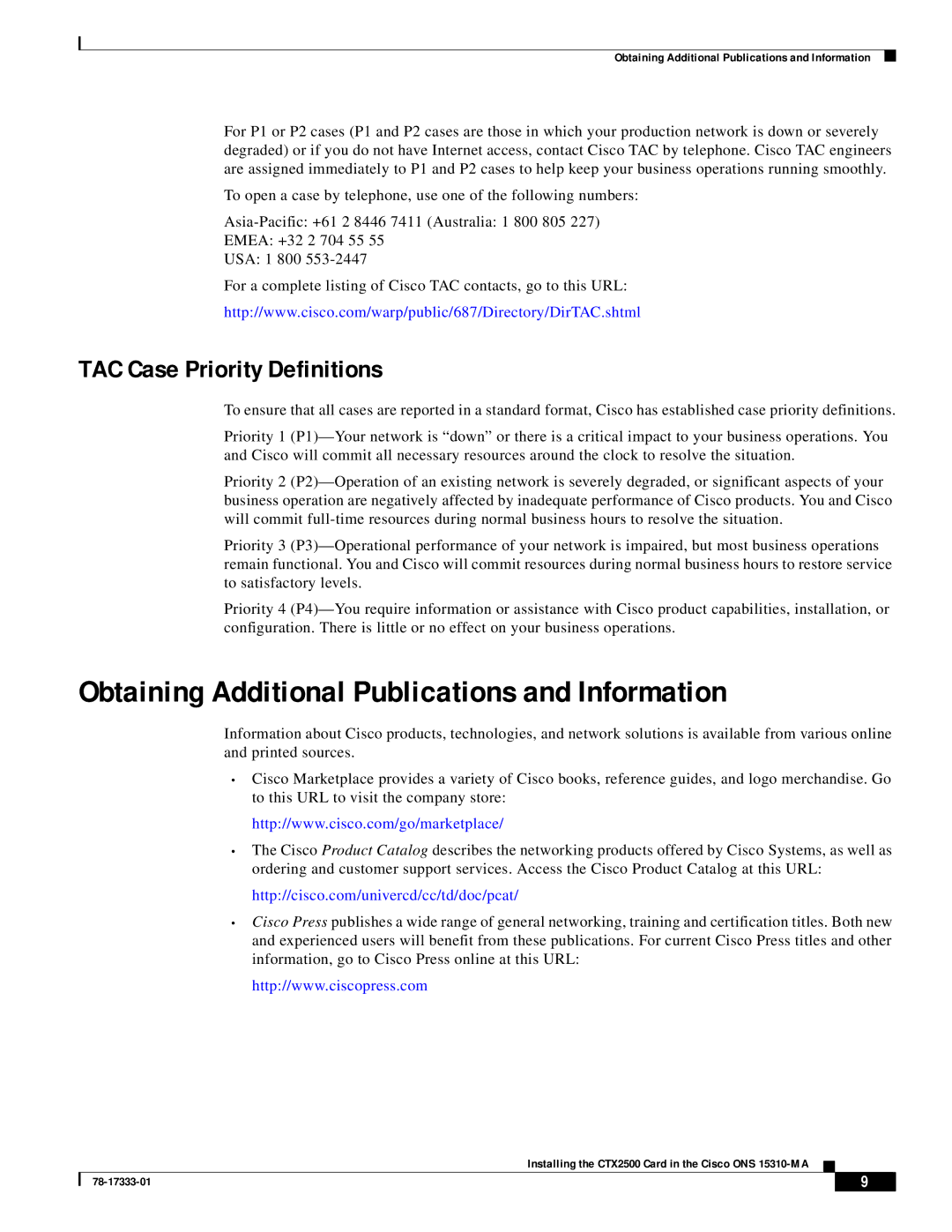 Cisco Systems 15310-CTX-2500-K9 Obtaining Additional Publications and Information, TAC Case Priority Definitions 