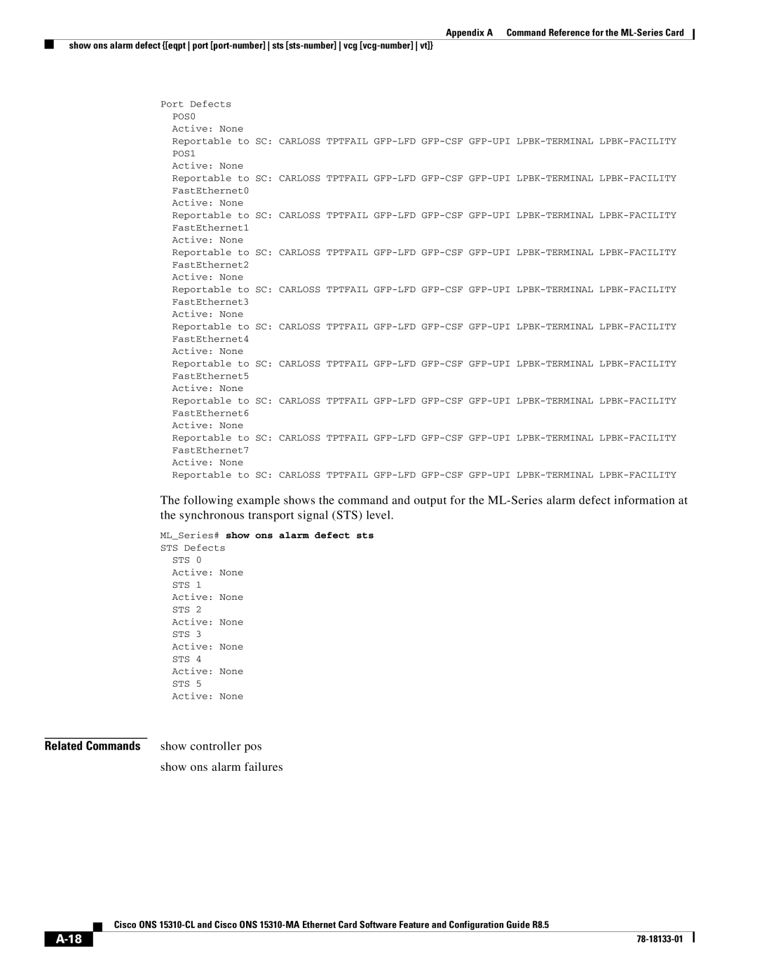 Cisco Systems 15310-MA Related Commands show controller pos Show ons alarm failures, MLSeries# show ons alarm defect sts 