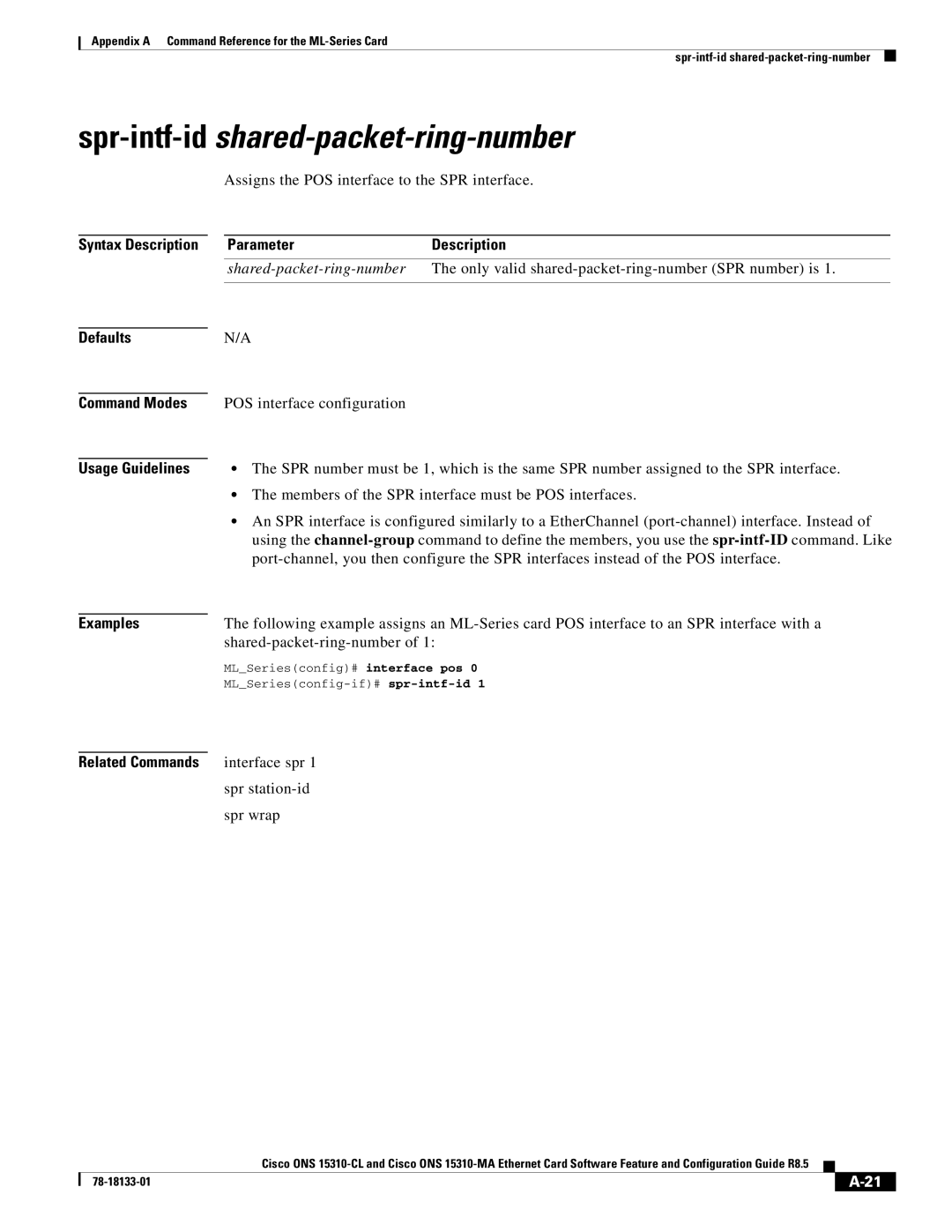 Cisco Systems 15310-CL, 15310-MA Assigns the POS interface to the SPR interface, Interface spr Spr station-id Spr wrap 