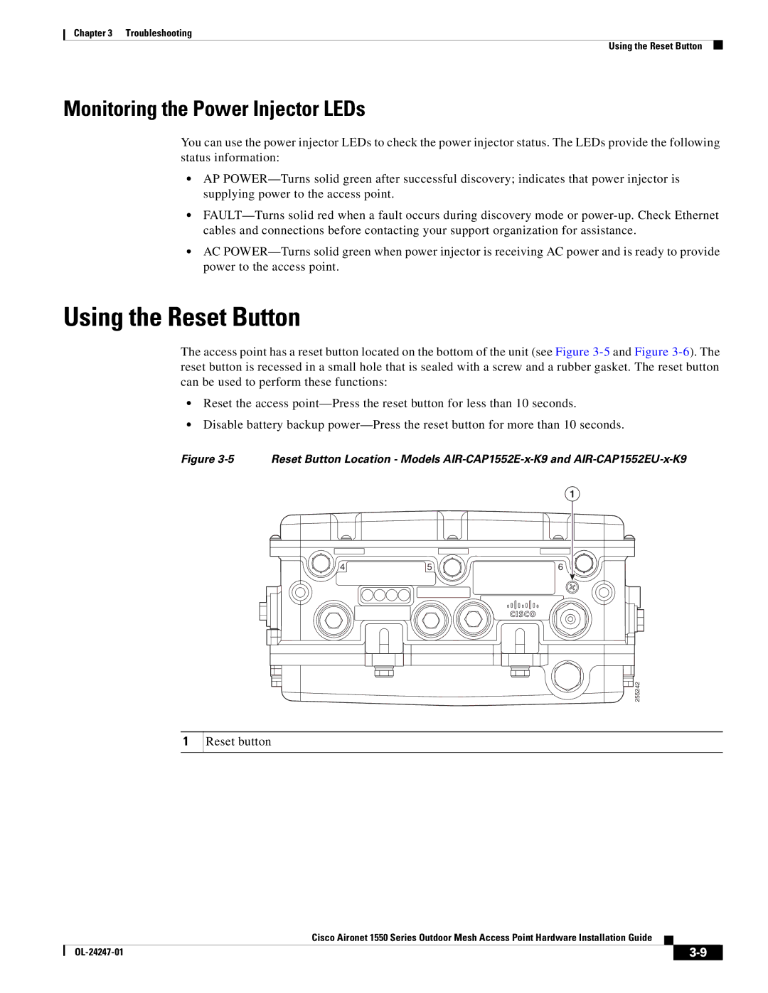 Cisco Systems 1550, AIRCAP1552HAK9 manual Using the Reset Button, Monitoring the Power Injector LEDs 