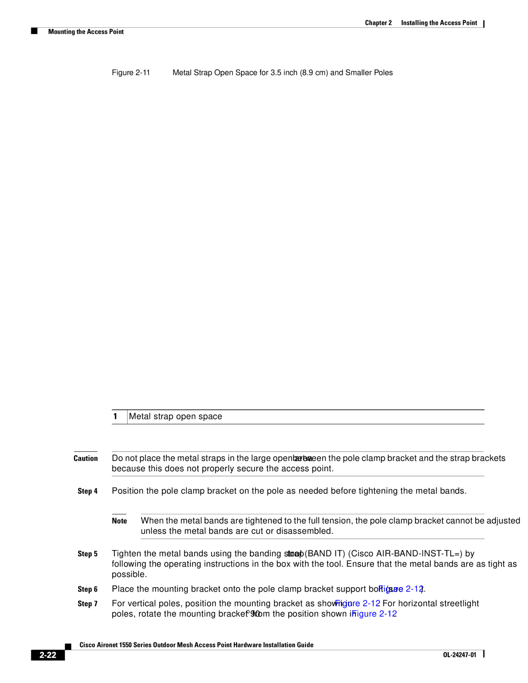 Cisco Systems 1550, AIRCAP1552HAK9 manual Unless the metal bands are cut or disassembled 