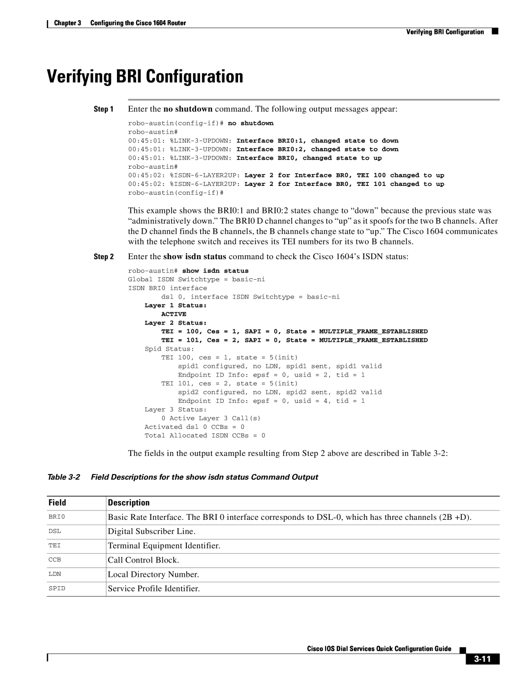 Cisco Systems 1604 manual Verifying BRI Configuration, Field, Description, 3-11 
