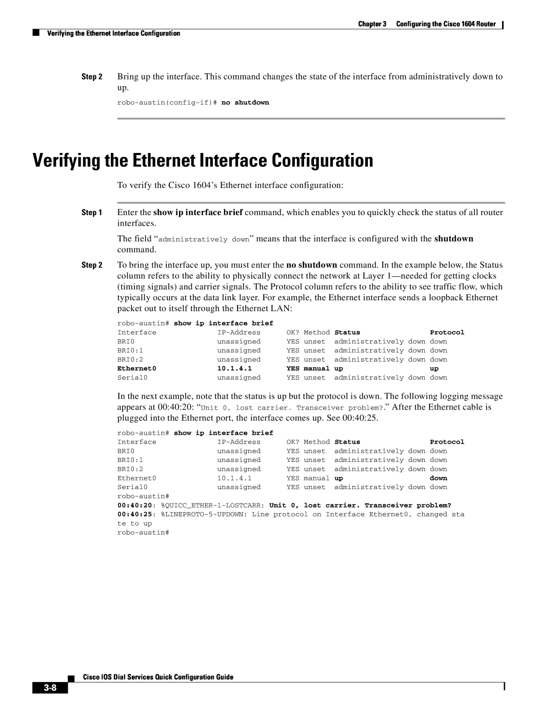Cisco Systems 1604 manual Verifying the Ethernet Interface Configuration 