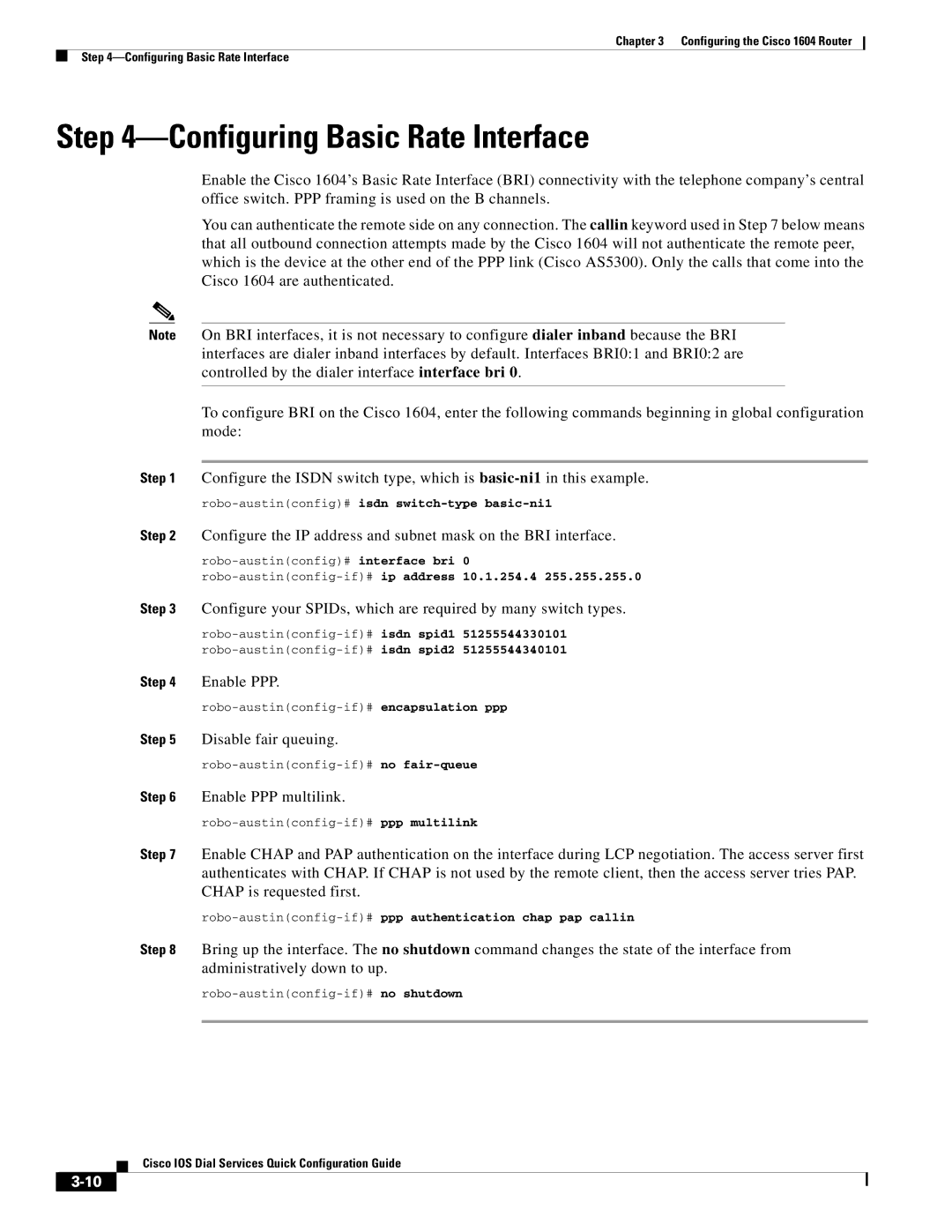 Cisco Systems 1604 manual Configuring Basic Rate Interface, Enable PPP, Robo-austinconfig-if#ip address 10.1.254.4 