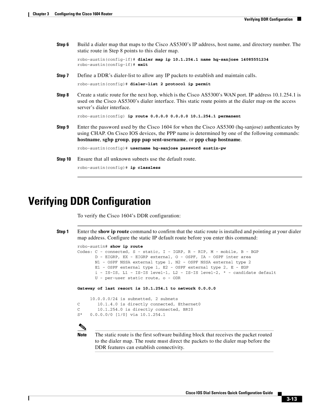 Cisco Systems 1604 manual Verifying DDR Configuration, Ensure that all unknown subnets use the default route 