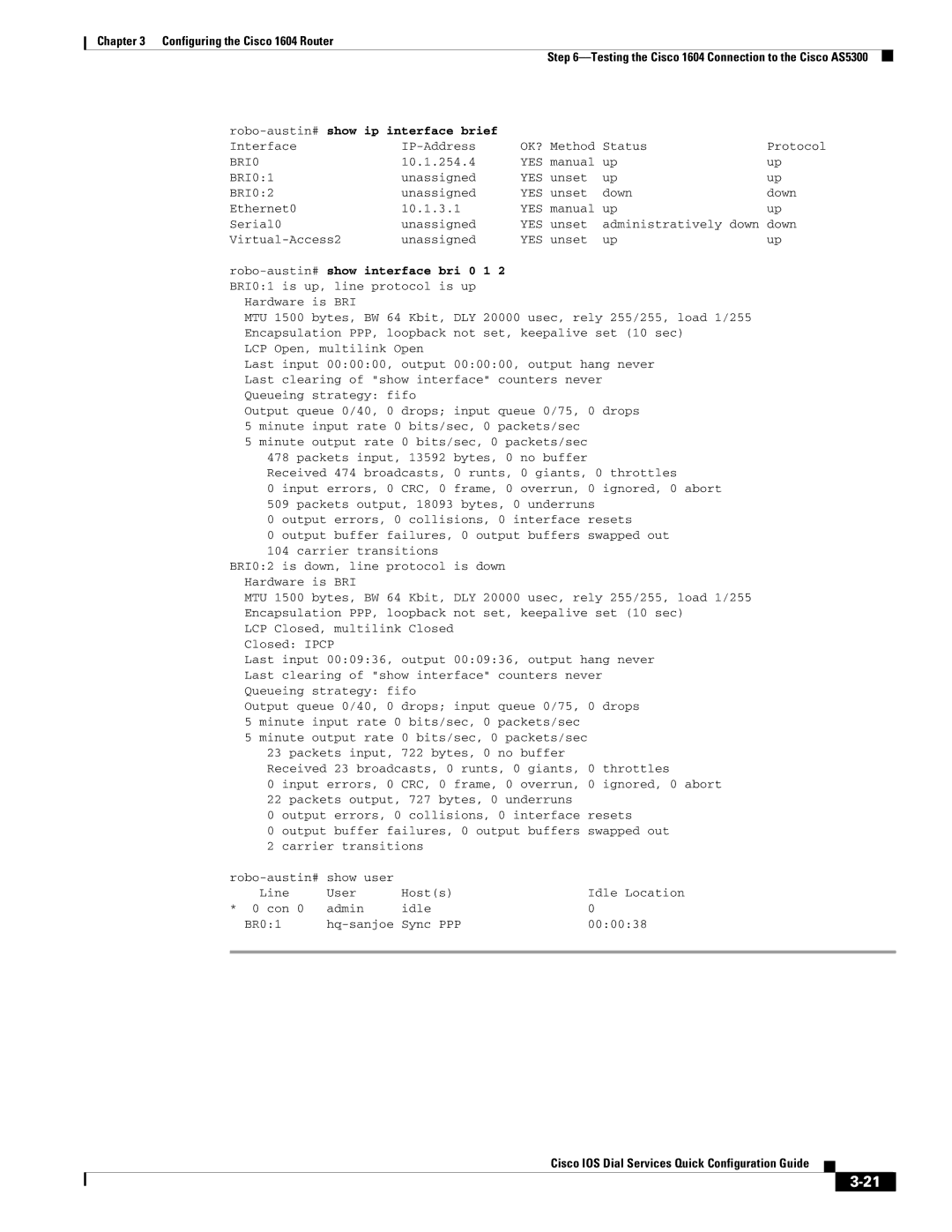 Cisco Systems 1604 manual Interface IP-Address OK? Method Status Protocol 