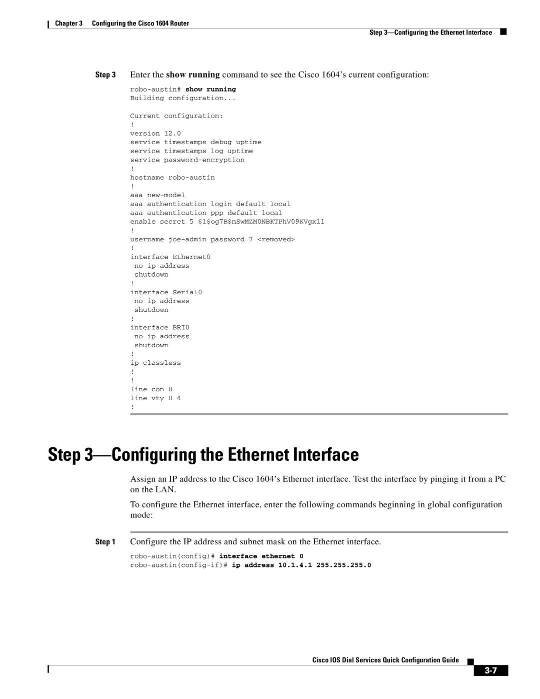 Cisco Systems 1604 manual Configuring the Ethernet Interface, Robo-austinconfig-if#ip address 10.1.4.1 