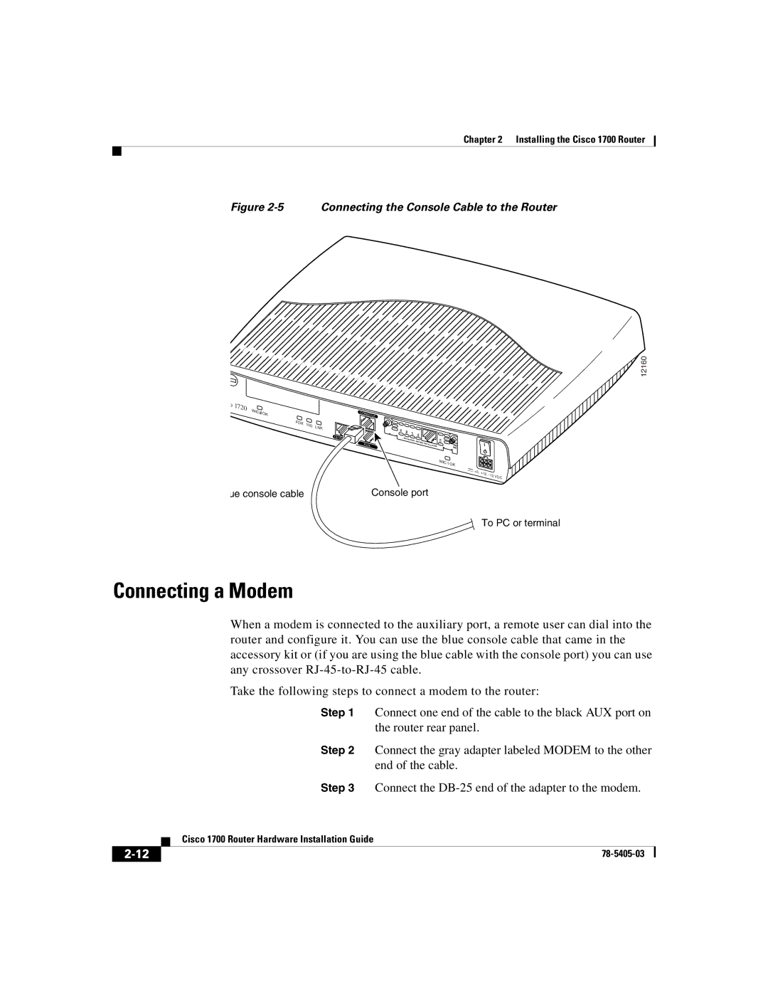 Cisco Systems 1700 manual Connecting a Modem, Connecting the Console Cable to the Router 