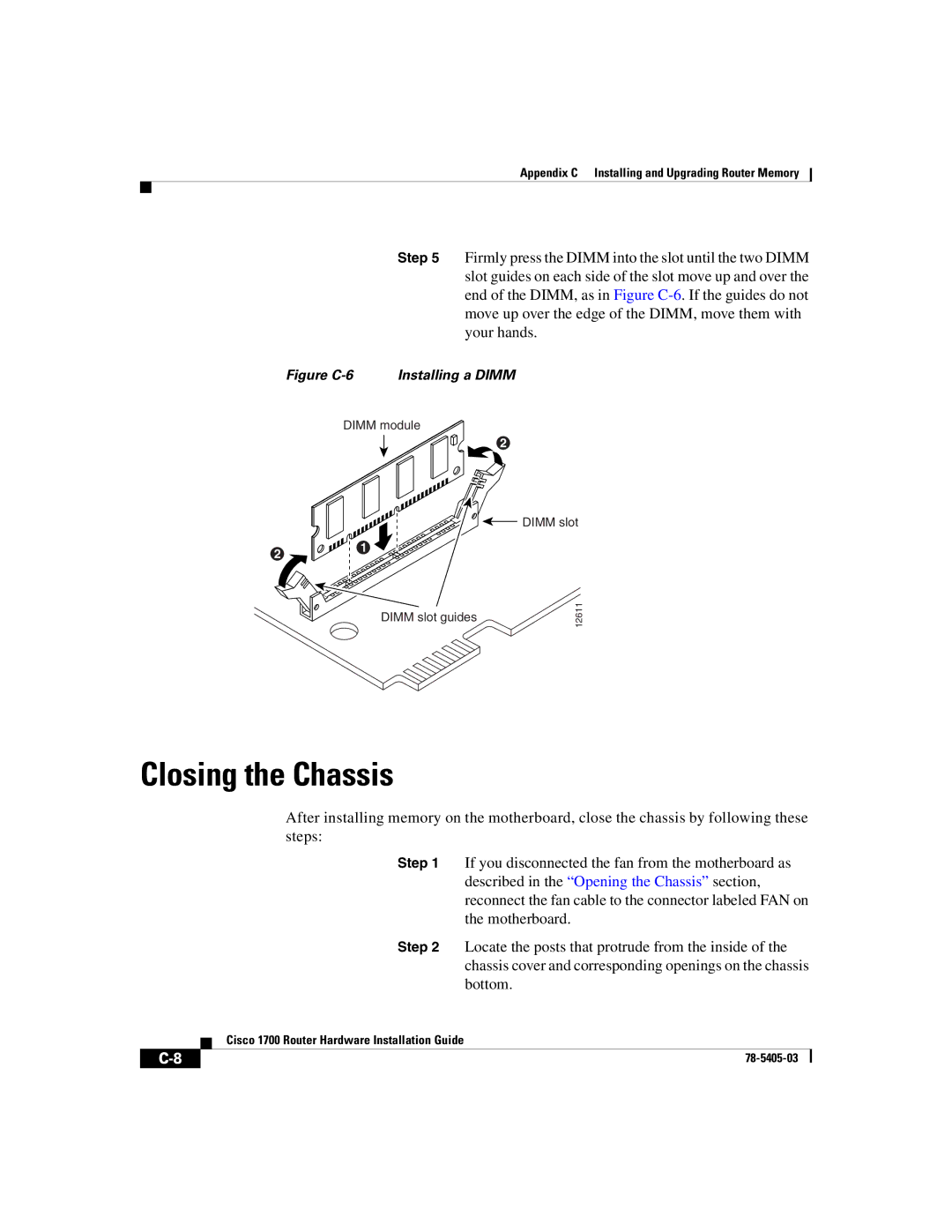 Cisco Systems 1700 manual Closing the Chassis, Figure C-6 Installing a Dimm 