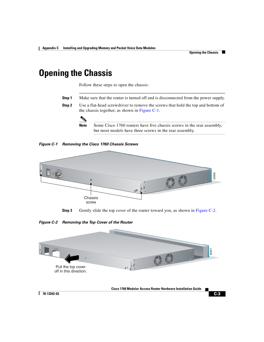 Cisco Systems 1760 manual Opening the Chassis, Pull the top cover off in this direction 